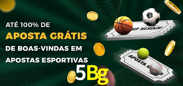 5Bg Ate 100% de Aposta Gratis